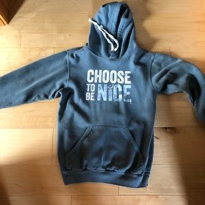 choose to be nice sweatshirt !!